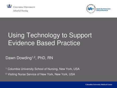 Using Technology to Support Evidence Based Practice