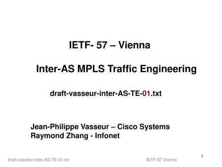 Jean-Philippe Vasseur – Cisco Systems Raymond Zhang - Infonet