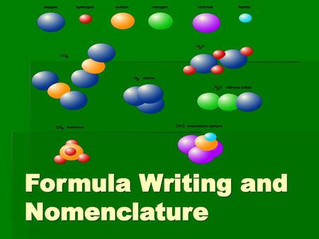 Formula Writing and Nomenclature