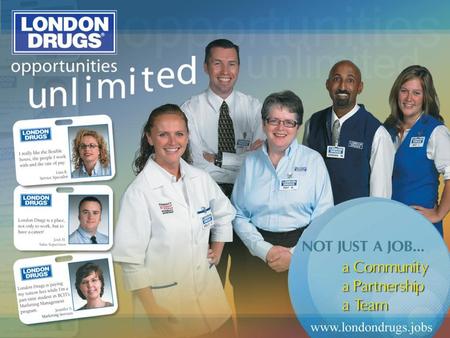 We Value Diversity It is important to London Drugs that our workforce, vendor, and customer base reflects the diversity of our communities We recognize.