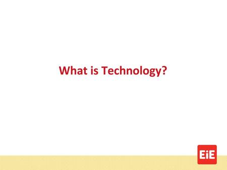 What is Technology?.