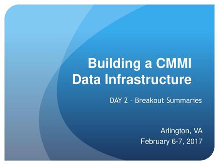 Building a CMMI Data Infrastructure