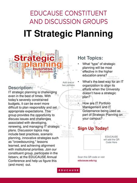 IT Strategic Planning Hot Topics: Description: