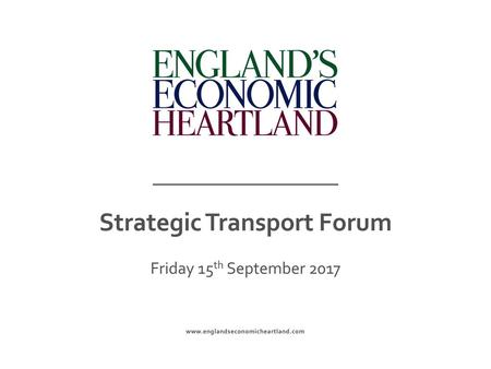 Strategic Transport Forum Friday 15th September 2017