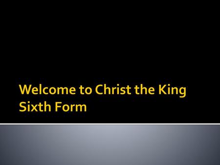 Welcome to Christ the King Sixth Form