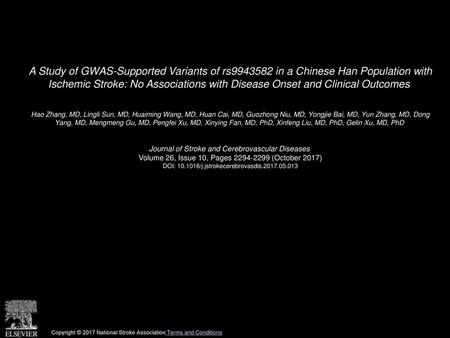 A Study of GWAS-Supported Variants of rs9943582 in a Chinese Han Population with Ischemic Stroke: No Associations with Disease Onset and Clinical Outcomes 