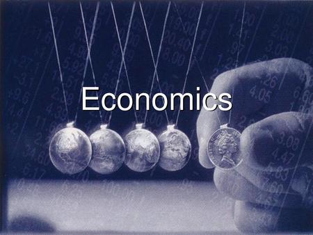 Economics.