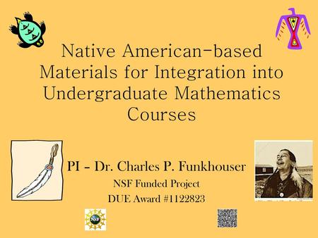 PI – Dr. Charles P. Funkhouser NSF Funded Project DUE Award #