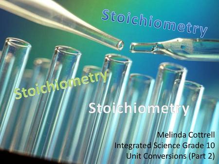 Melinda Cottrell Integrated Science Grade 10 Unit Conversions (Part 2)