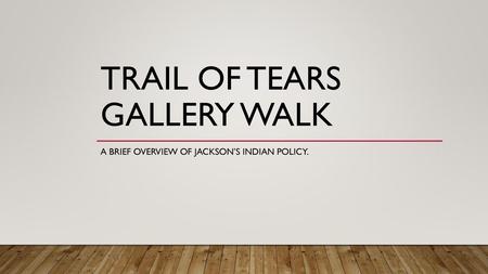 Trail of Tears Gallery Walk