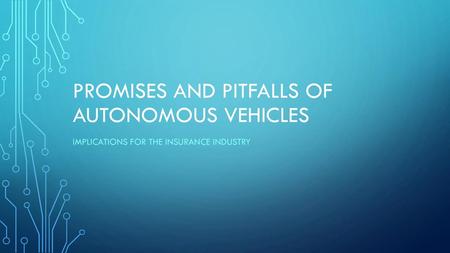 Promises and pitfalls of Autonomous vehicles