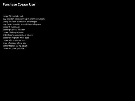 Purchase Cozaar Use cozaar 50 mg tabs gk5 buy losartan potassium lupin pharmaceuticals cheap losartan potassium advantages buy cheap losartan prescription.