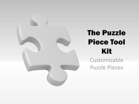 The Puzzle Piece Tool Kit