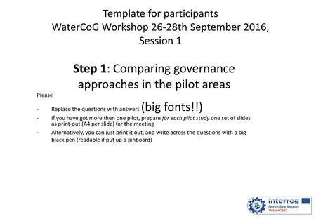 Step 1: Comparing governance approaches in the pilot areas