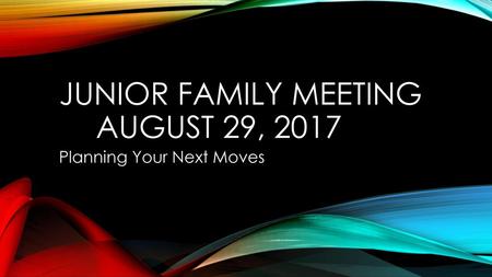 Junior Family Meeting August 29, 2017