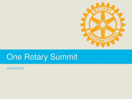 One Rotary Summit 2016/2017.