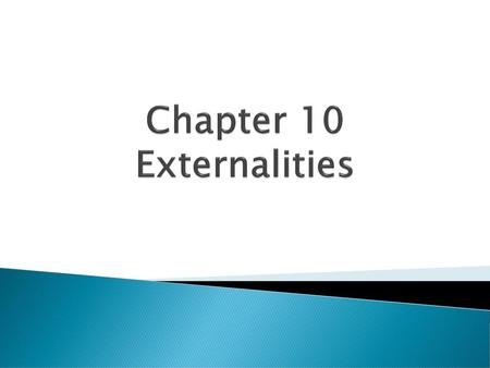 Chapter 10 Externalities