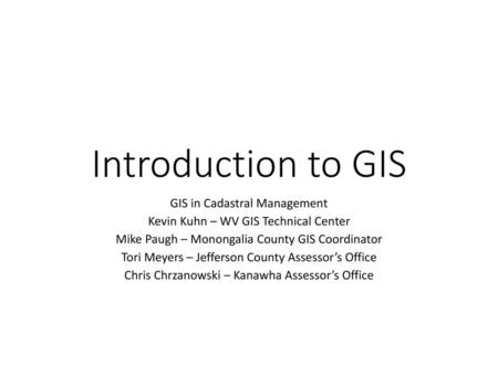 Introduction to GIS GIS in Cadastral Management