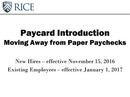 Paycard Introduction Moving Away from Paper Paychecks