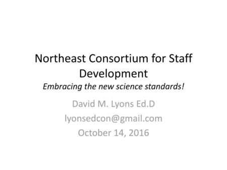 David M. Lyons Ed.D October 14, 2016