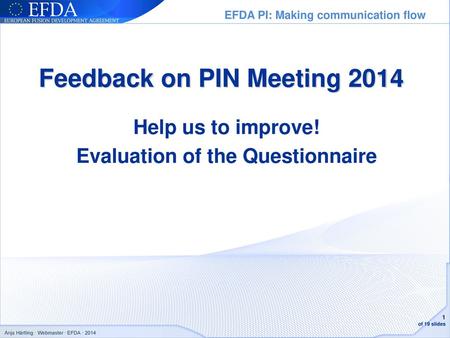 Feedback on PIN Meeting 2014