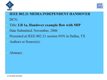 IEEE MEDIA INDEPENDENT HANDOVER DCN: