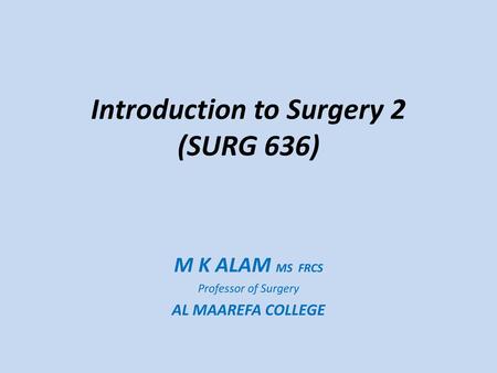 Introduction to Surgery 2 (SURG 636)