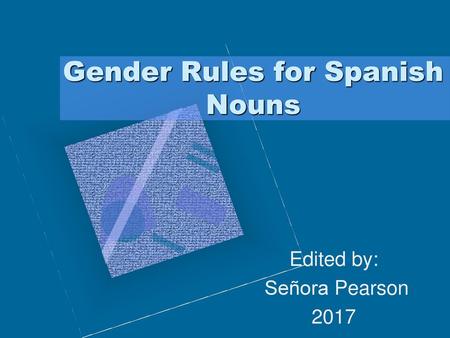 Gender Rules for Spanish Nouns