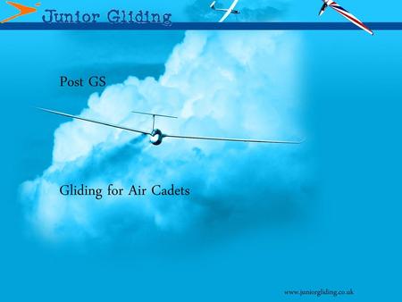 Post GS Gliding for Air Cadets.