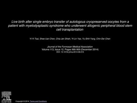 Live birth after single embryo transfer of autologous cryopreserved oocytes from a patient with myelodysplastic syndrome who underwent allogenic peripheral.