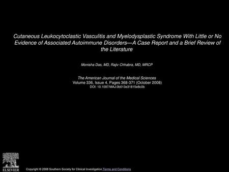 Cutaneous Leukocytoclastic Vasculitis and Myelodysplastic Syndrome With Little or No Evidence of Associated Autoimmune Disorders—A Case Report and a Brief.