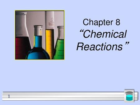 Chapter 8 “Chemical Reactions”