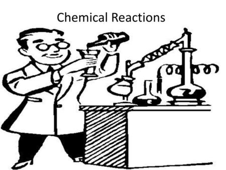 Chemical Reactions.