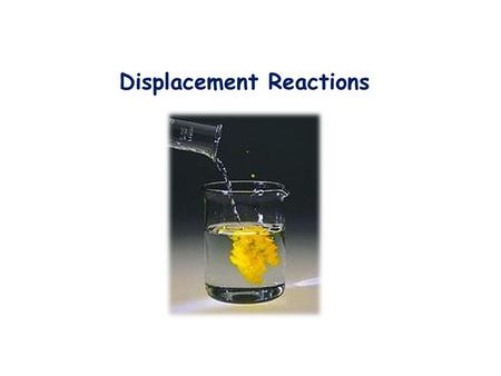 Displacement Reactions