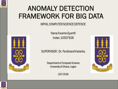 ANOMALY DETECTION FRAMEWORK FOR BIG DATA