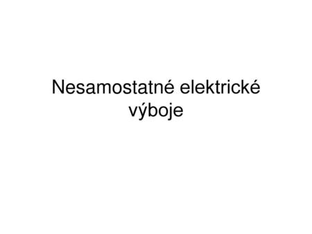 Nesamostatné elektrické výboje