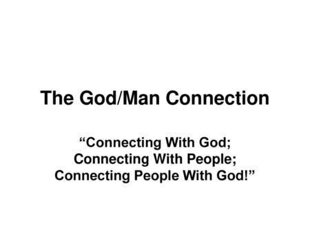 The God/Man Connection