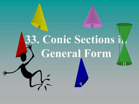 33. Conic Sections in General Form