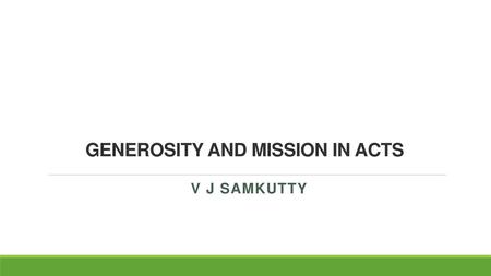 GENEROSITY AND MISSION IN ACTS