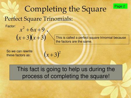 Perfect Square Trinomials: