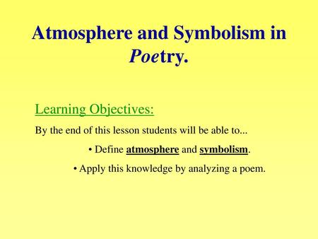 Atmosphere and Symbolism in Poetry.