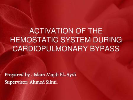 Activation of the Hemostatic System During Cardiopulmonary Bypass