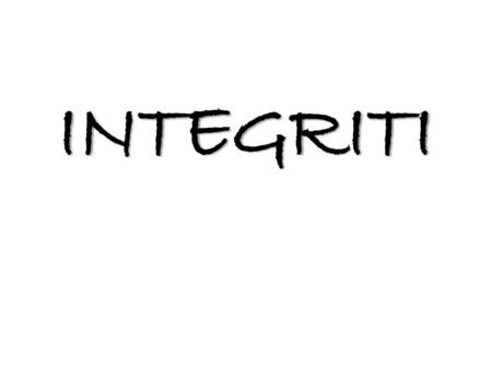 INTEGRITI.