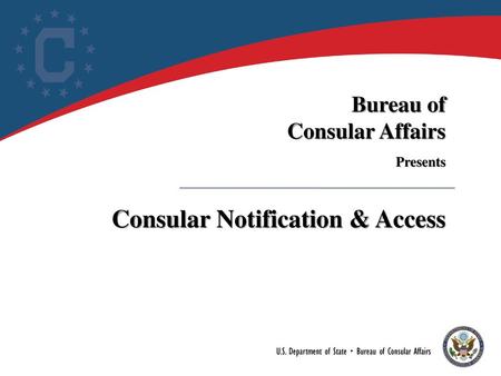 Consular Notification & Access