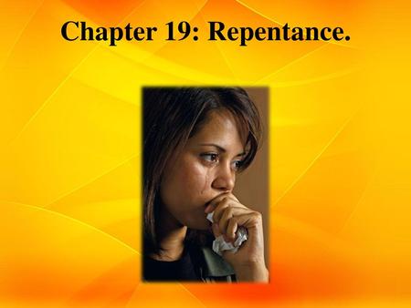 Chapter 19: Repentance..