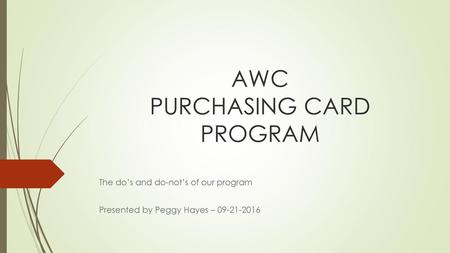 AWC PURCHASING CARD PROGRAM