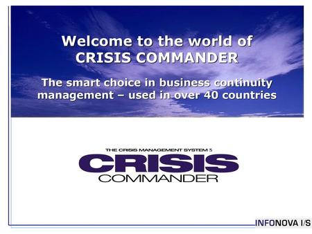 Welcome to the world of CRISIS COMMANDER