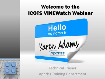 Welcome to the ICOTS VINEWatch Webinar