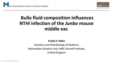 Pratik P. Vikhe Genetics and Pathobiology of Deafness