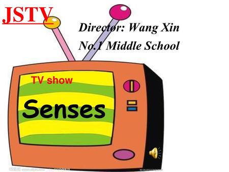 JSTV Senses Director: Wang Xin No.1 Middle School TV show.